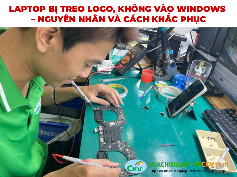 Laptop Bị Treo Logo, Không Vào Windows – Nguyên Nhân Và Cách Khắc Phục